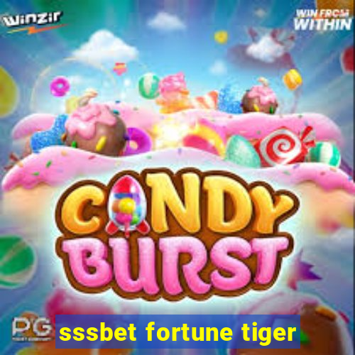 sssbet fortune tiger